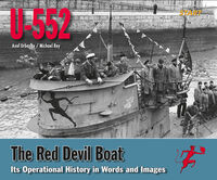 U-552 - The Red Devil BoatIts Operational History in Words and Images Authors: Axel Urbanke and Michael ReyPages: 352Photos: 318Illustrations: 18 color maps and about 6 color graphicsFormat: 24 x 28,5 cm - Large format, Hard cover plus dust jacket U-552 w - Image 1